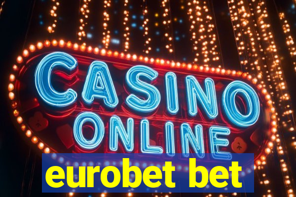 eurobet bet